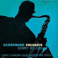 SONNY ROLLINS/SAXOPHONE COLOSSUS　PRLP7079 US盤 黄黒